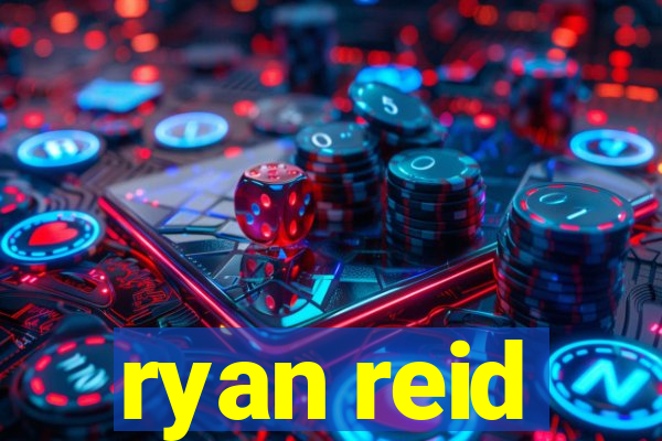 ryan reid